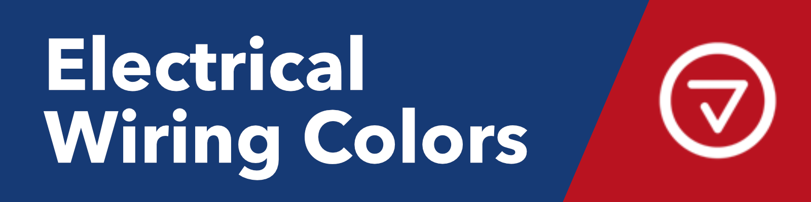 Electrical Wiring Color Codes for AC & DC - NEC & IEC